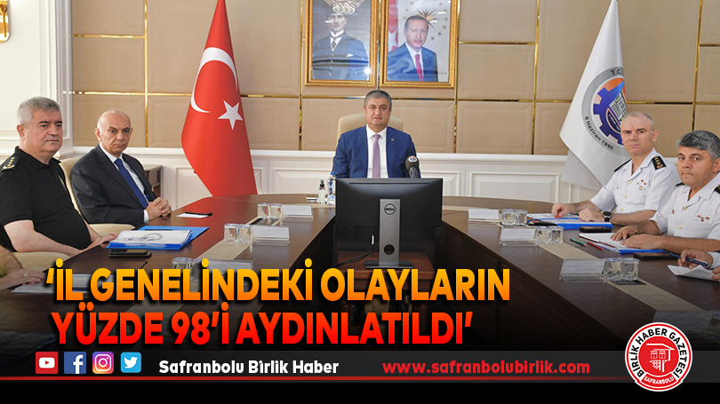  ‘İl Genelindeki Olayların Yüzde 98’i Aydınlatıldı’