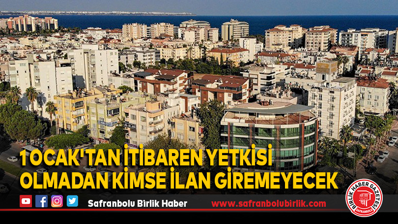 1 Ocak’tan itibaren yetkisi olmadan kimse ilan giremeyecek