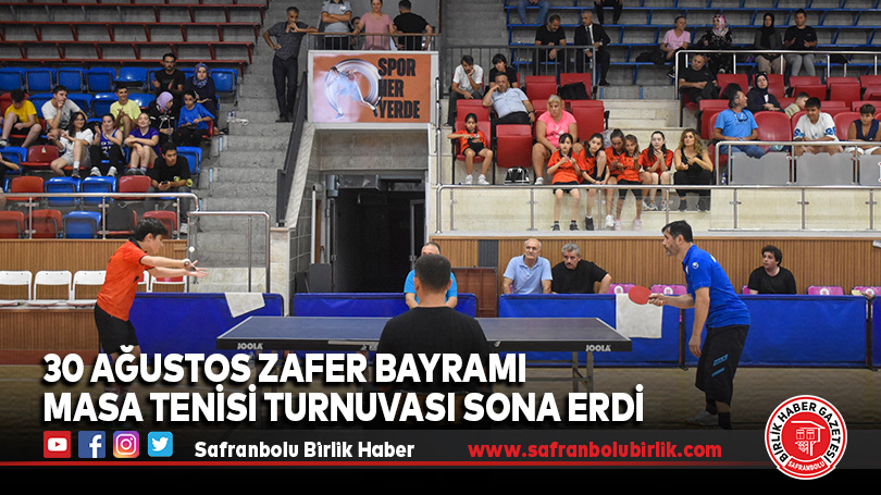 30 Ağustos Zafer Bayramı Masa Tenisi Turnuvası Sona Erdi