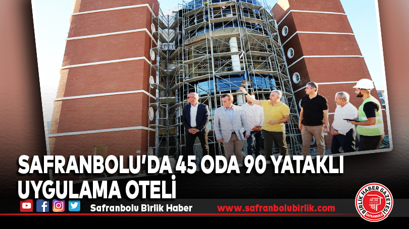 45 Oda 90 Yataklı Uygulama Oteli