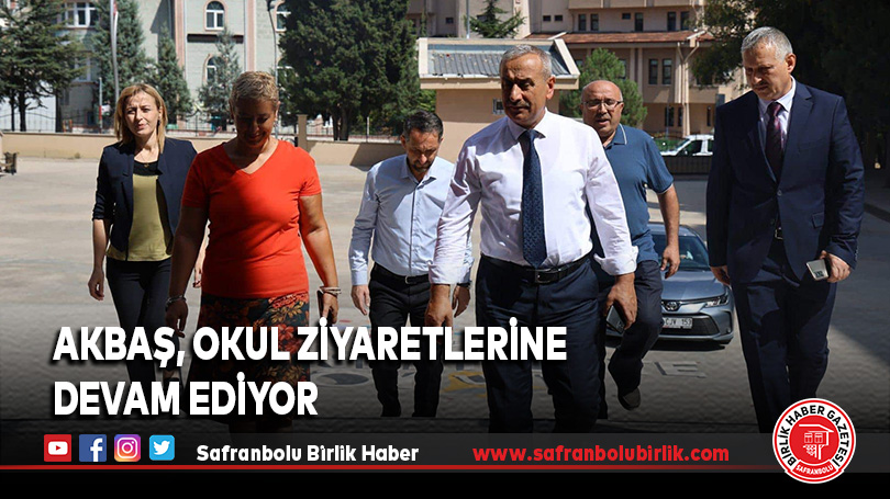 Akbaş, Okul Ziyaretlerine Devam Ediyor