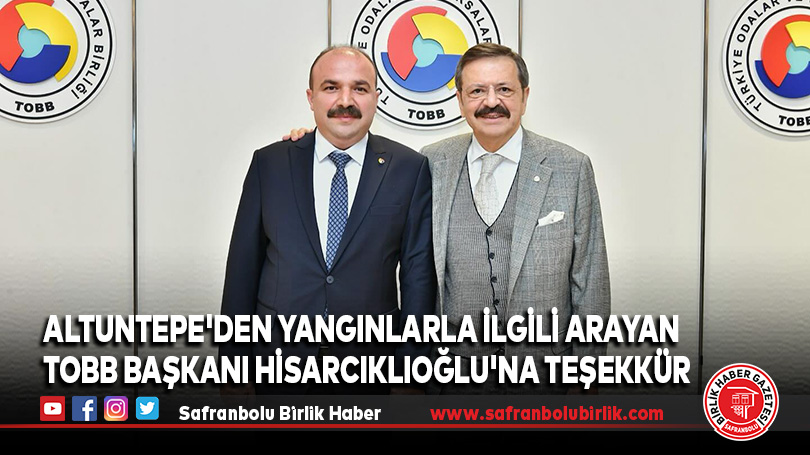 Safranbolu TSO Başkanı Erol Altuntepe’den TOBB Başkanı Rifat Hisarcıklıoğlu’na Teşekkür