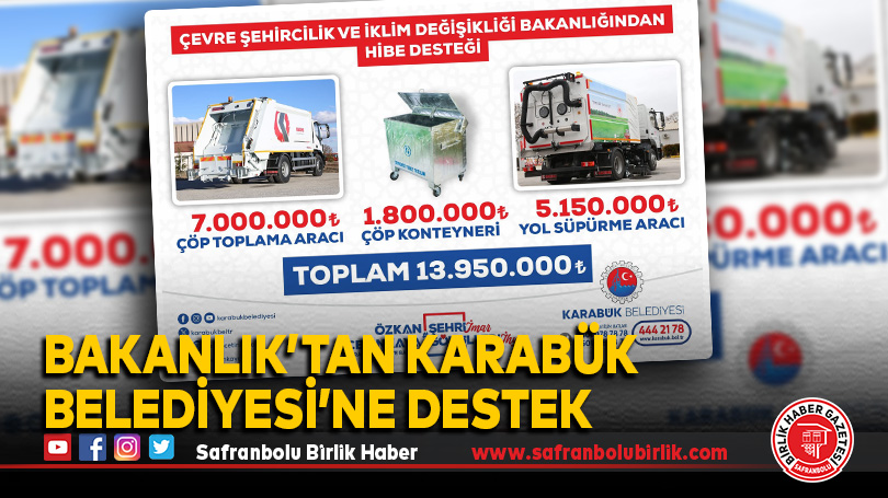 Bakanlık’tan Karabük Belediyesi’ne Destek