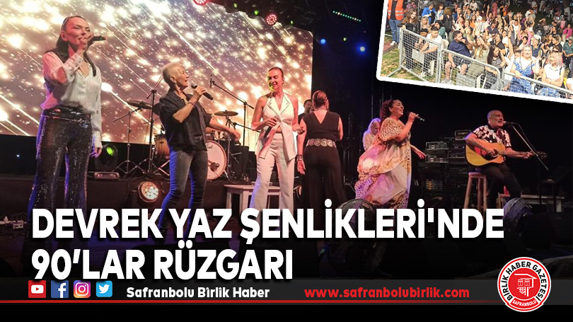 Devrekliler 90’lar ile coştular