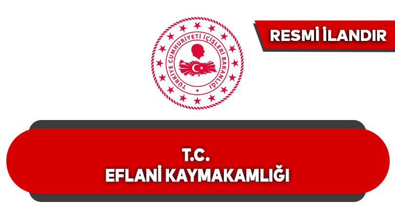 İLAN T.C. EFLANİ KAYMAKAMLIĞI MİLLİ EMLAK ŞEFLİĞİ İRTİFAK HAKKI TESİS EDİLECEK TAŞINMAZLAR