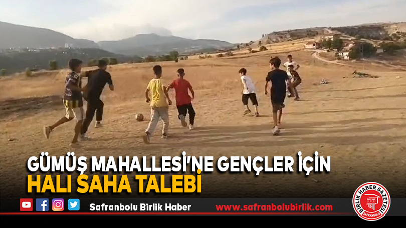 Gümüş Mahallesi’ne Gençler İçin Halı Saha Talebi