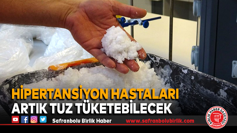 Hipertansiyon hastaları artık tuz tüketebilecek