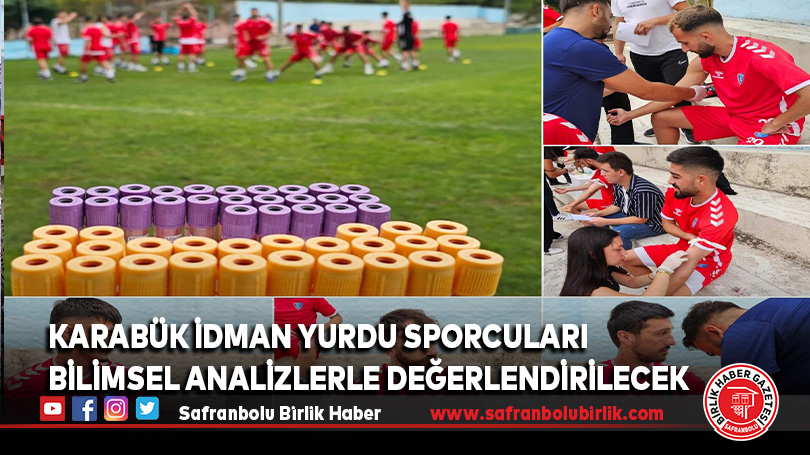 Karabük İdman Yurdu Sporcuları Bilimsel Analizlerle Değerlendiriliyor