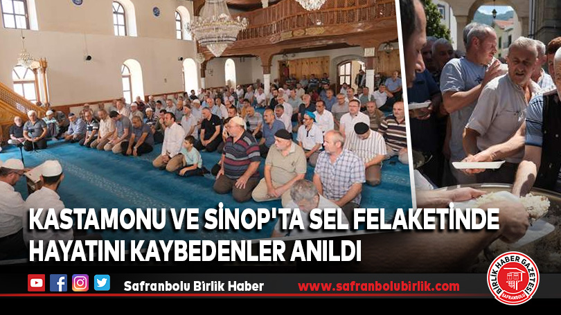 Kastamonu ve Sinop’ta Sel Felaketinde Hayatını Kaybedenler Anıldı