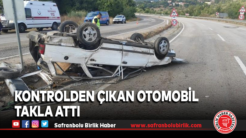 Kontrolden çıkan otomobil takla attı