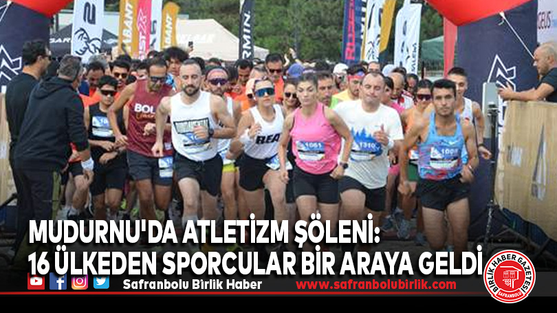 Mudurnu’da Uluslararası Atletizm Etkinliği: 16 Ülkeden 100 Sporcu Katıldı
