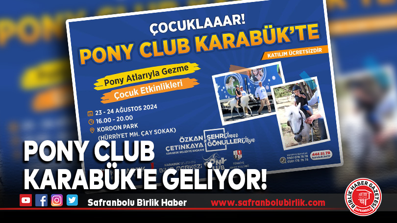 Pony Club Karabük’e Geliyor!