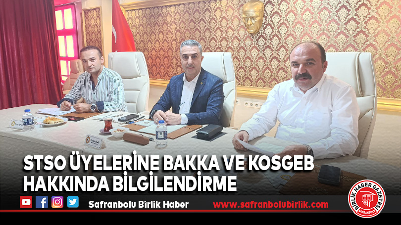 STSO Üyelerine BAKKA ve KOSGEB Hakkında Bilgilendirme