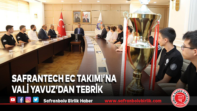 SafranTech EC Takımı’na Vali Yavuz’dan Tebrik
