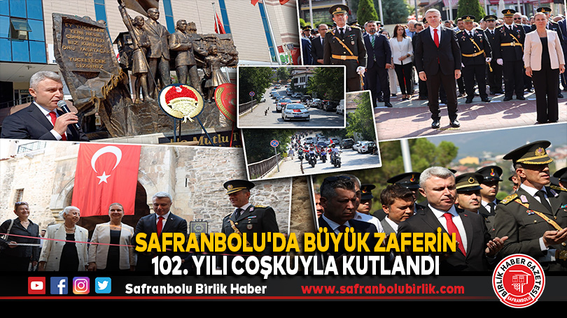 Safranbolu’da Büyük Zaferin 102. Yılı Coşkuyla kutlandı
