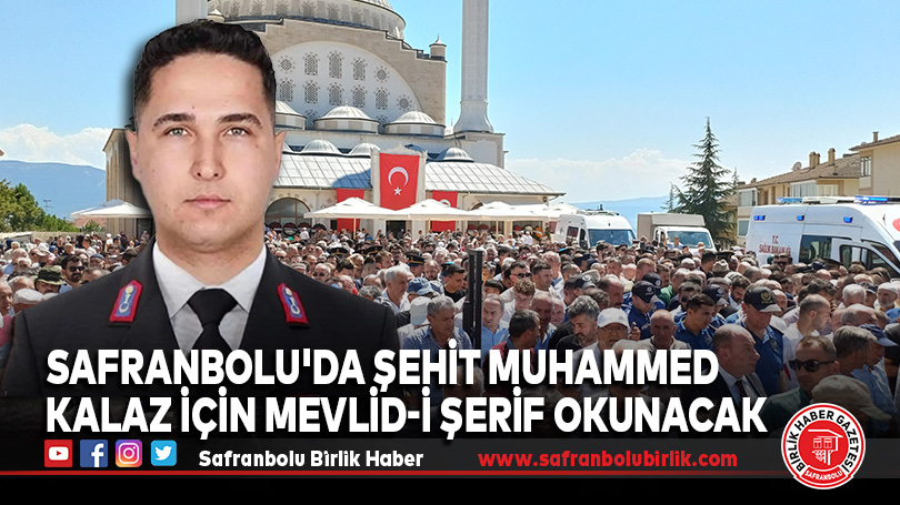 Safranbolu’da Şehit Muhammed Kalaz İçin Mevlid-i Şerif Okunacak