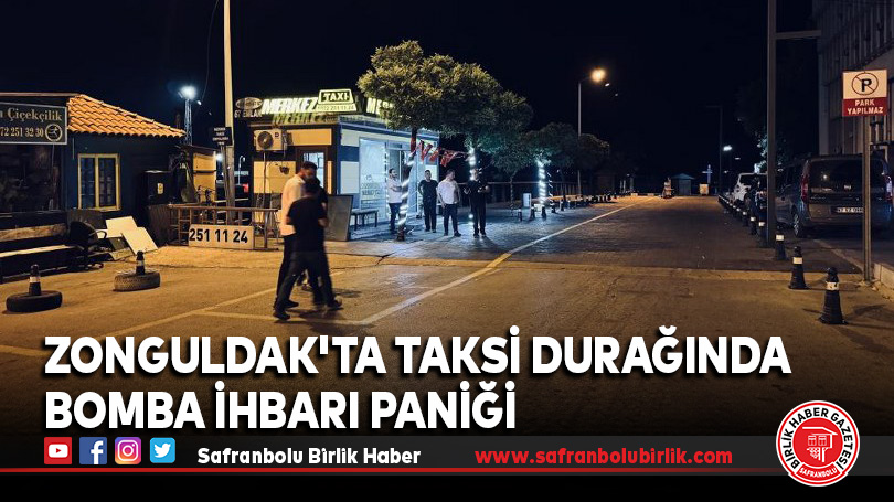 Zonguldak’ta Taksi Durağında Bomba İhbarı Paniği
