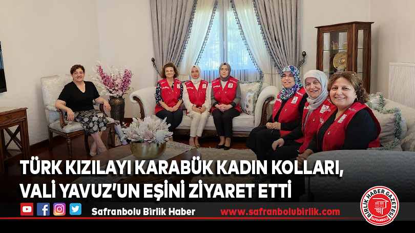Türk Kızılayı Karabük Kadın Kolları, Vali Yavuz’un Eşini Ziyaret Etti