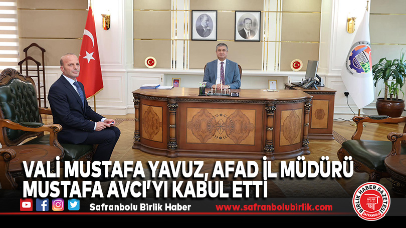 Vali Mustafa Yavuz, AFAD İl Müdürü Mustafa Avcı’yı Kabul Etti