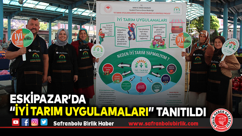 Eskipazar’da “İyi Tarım Uygulamaları” Tanıtıldı