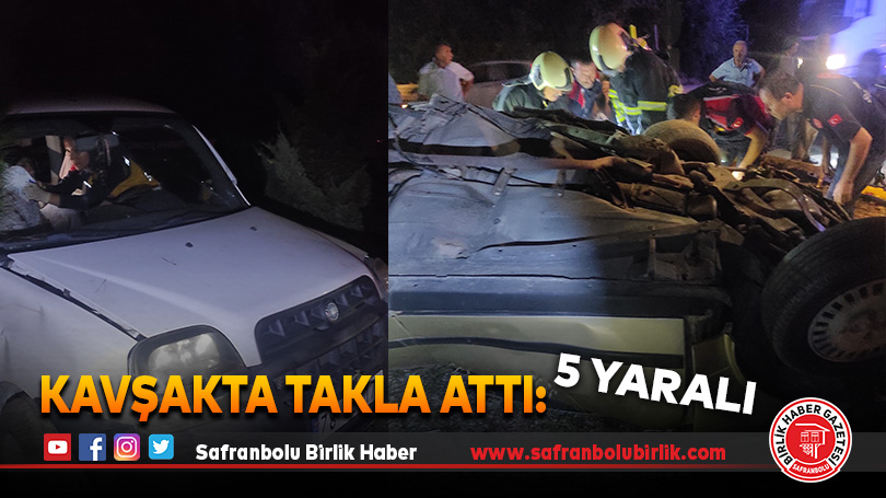 Kavşakta Takla Attı: 5 Yaralı