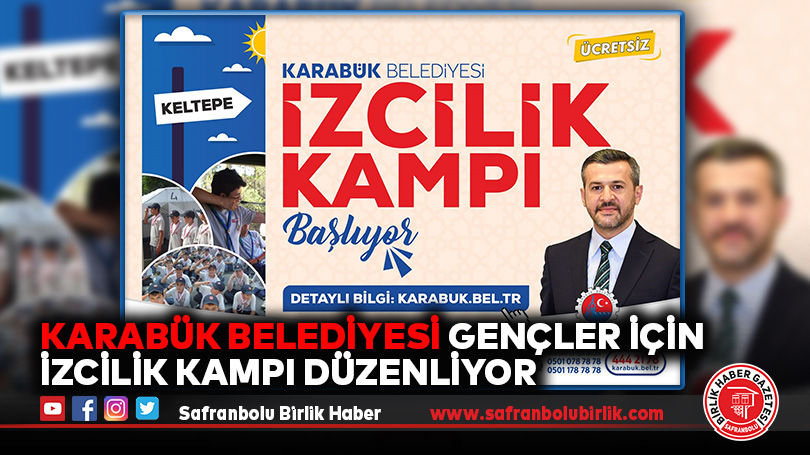 Karabük Belediyesi Gençler İçin İzcilik Kampı Düzenliyor