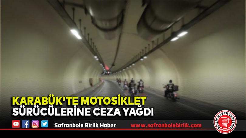 Karabük’te Motosiklet Sürücülerine Ceza Yağdı