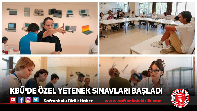 KBÜ’de Özel Yetenek Sınavları Başladı