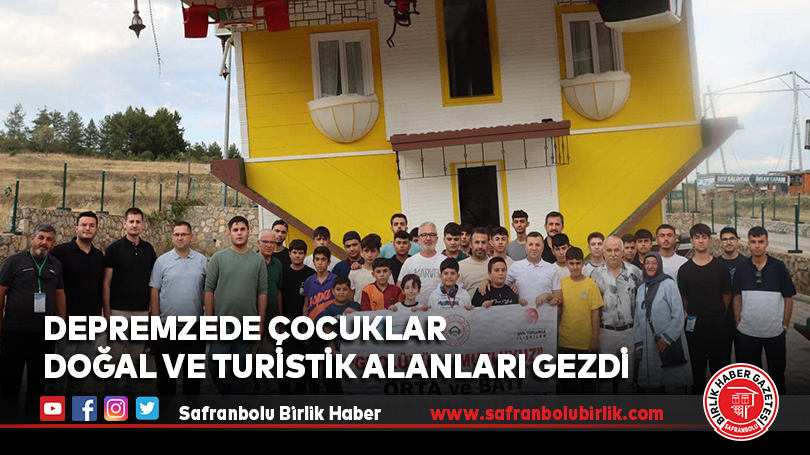 Depremzede Çocuklar Doğal ve Turistik Alanları Gezdi