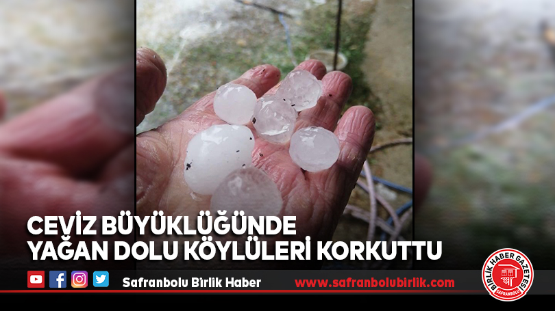 Ceviz Büyüklüğünde Dolu Yağdı