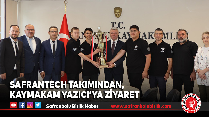 SAFRANTECH Takımından, Kaymakam Yazıcı’ya Ziyaret