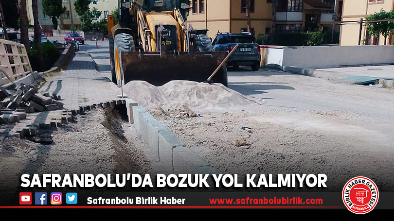 Safranbolu’da Bozuk Yol Kalmıyor