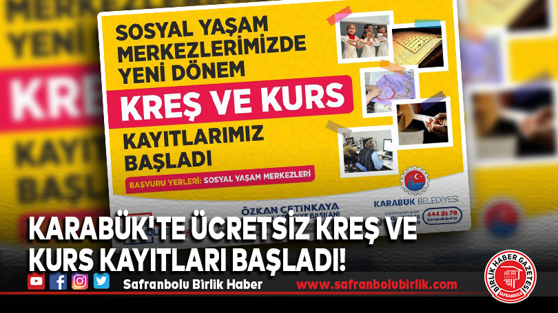 Karabük’te Ücretsiz Kreş ve Kurs Kayıtları Başladı!