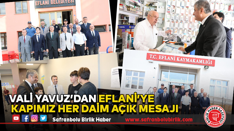 Vali Yavuz: “Eflani’de ki Projelerin Bizzat Takipçisiyiz”