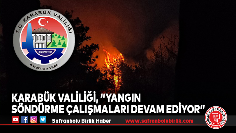 Karabük Valiliği’nden Yangın Açıklaması