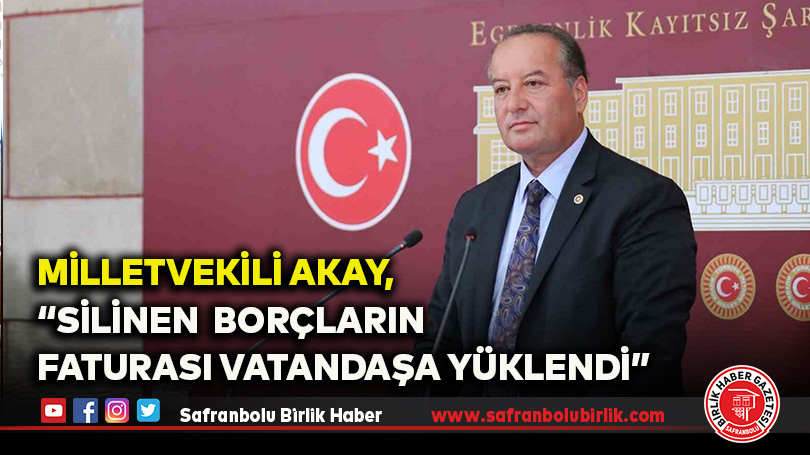 Milletvekili Akay’dan, Bakan Bayraktar’a Fatura Tepkisi!