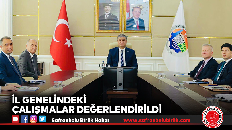 İl Genelindeki Çalışmalar Değerlendirildi