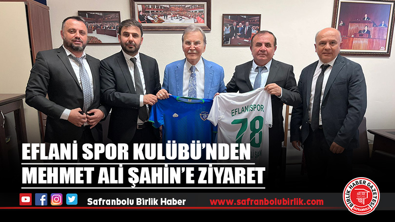 Eflani Spor Kulübü’nden Mehmet Ali Şahin’e Ziyaret