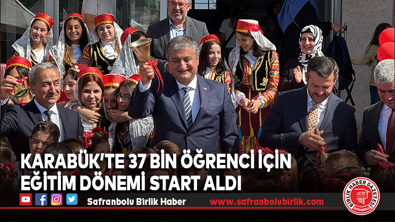Karabük’te 37 Bin Öğrenci İçin Eğitim Dönemi Start Aldı