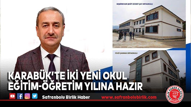 Karabük’te İki Yeni Okul Eğitim-Öğretim Yılına Hazır