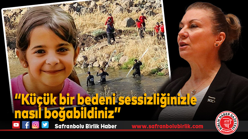 “Küçük bir bedeni sessizliğinizle nasıl boğabildiniz”