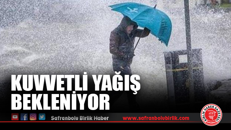 Karabük Valiliği’nden Meteorolojik Uyarı: Kuvvetli Yağış Bekleniyor