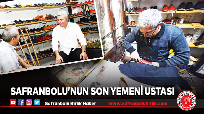 SAFRANBOLU’NUN SON YEMENİ USTASI