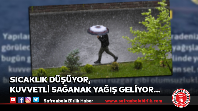 Valilik Uyardı! Sağanak Yağış Geliyor