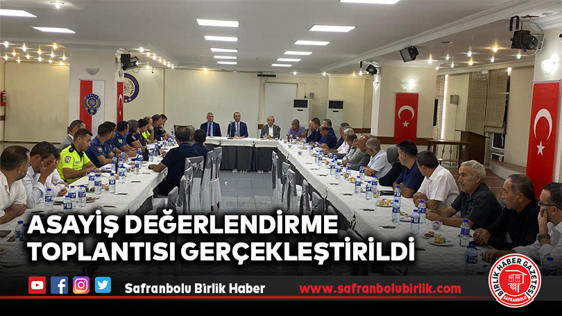 Asayiş Değerlendirme Toplantısı Gerçekleştirildi