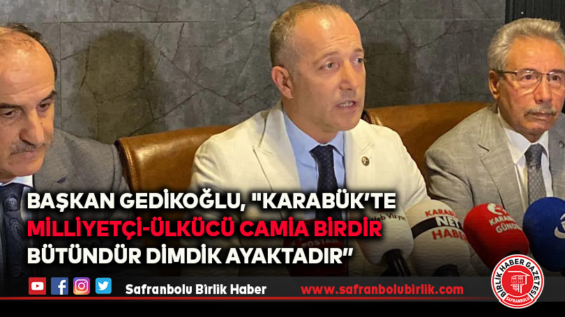 Başkan Gedikoğlu’ndan Görev Değişimi Açıklaması