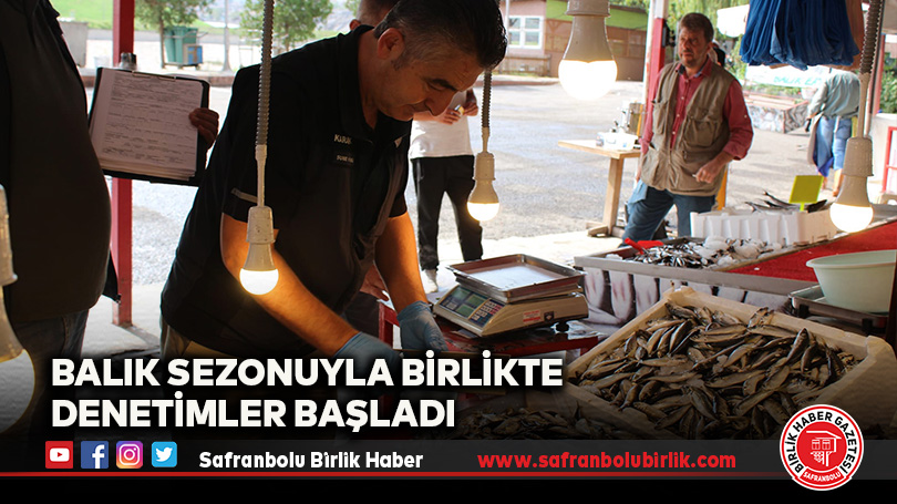 Balık Sezonuyla Birlikte Denetimler Başladı