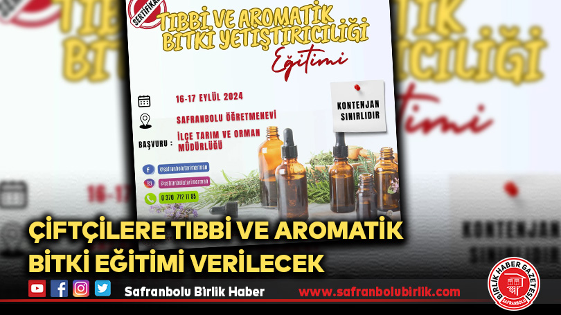 Çiftçilere Tıbbi ve Aromatik Bitki Eğitimi Verilecek