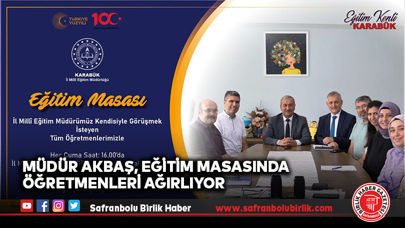 Müdür Akbaş, Eğitim Masasında Öğretmenleri Ağırlıyor
