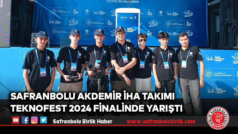 Safranbolu Akdemir İHA Takımı TEKNOFEST 2024 Finalinde Yarıştı